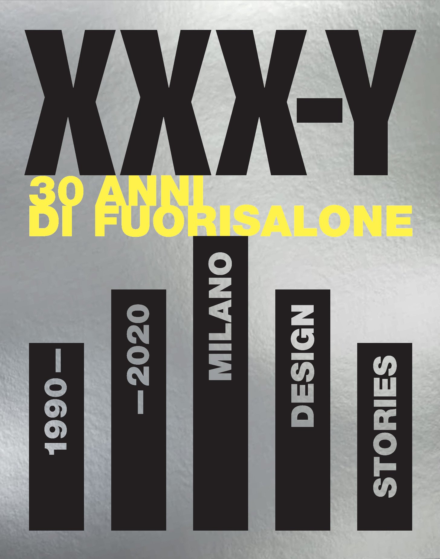 Interni, xxx-y 30 anni di Fuorisalone. 1990-2020 Milano Design Stories, 2021